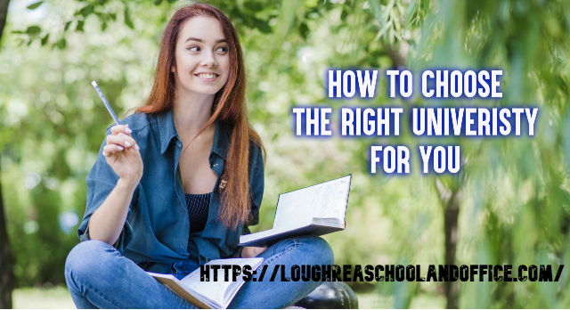 How to Choose the Right University for You